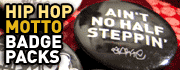 Hip Hop Motto Pin Badges
